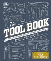 book The Tool Book: A Tool-Lover’s Guide to Over 200 Hand Tools