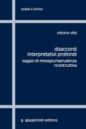 book Disaccordi interpretativi profondi: saggio di metagiurisprudenza ricostruttiva