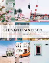 book See San Francisco: Through the Lens of SFGirlbyBay