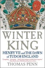 book Winter King: Henry VII and the Dawn of Tudor England