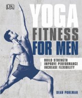 book Yoga Fitness for Men: Build Strength, Improve Performance, Increase Flexibility