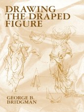 book Drawing the Draped Figure: The Seven Laws of Folds