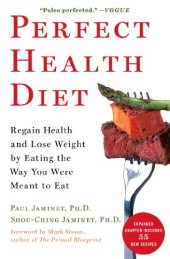 book Perfect Health Diet: Regain Health and Lose Weight by Eating the Way You Were Meant to Eat