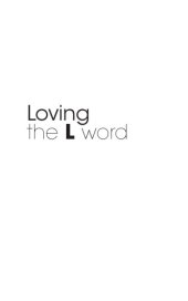 book Loving The L Word: The Complete Series in Focus