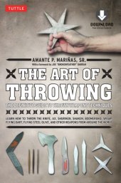 book The Art of Throwing: The Definitive Guide to Thrown Weapons Techniques