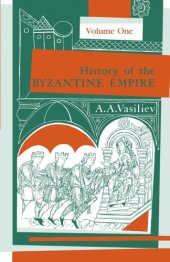 book History of the Byzantine Empire, 324–1453, Volume I