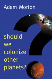 book Should We Colonize Other Planets