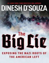 book The Big Lie: Exposing the Nazi Roots of the American Left