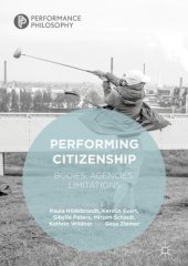 book Performing Citizenship: Bodies, Agencies, Limitations