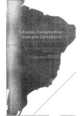 book Difusão Parlamentar do Sistema Partidário. Exposição do Caso Brasileiro