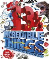 book 131⁄2 Incredible Things You Need to Know About Everything