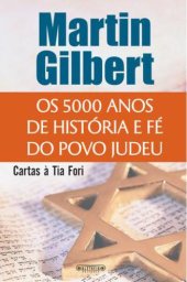 book OS 5000 ANOS DE HISTÓRIA E FÉ DO POVO JUDEU - CARTAS A TIA FORI