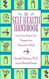 book The Self Health Handbook: Low Cost, Easy To Use Therapies From Around The World