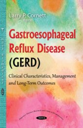 book GASTROESOPHAGEAL REFLUX DISEASE (GERD): CLINICAL CHARACTERISTICS, MANAGEMENT AND LONG-TERM OUTCOMES