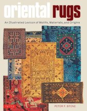 book Oriental Rugs: An Illustrated Lexicon of Motifs, Materials, and Origins