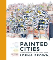 book Painted Cities: Illustrated Street Art Around the World