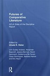 book Futures of comparative literature : ACLA state of the discipline report