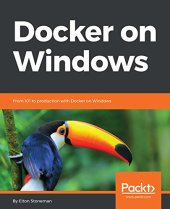 book Docker on Windows: From 101 to Production with Docker on Windows