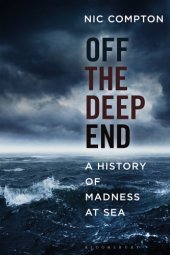 book Off the Deep End: A History of Madness at Sea