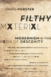 book Filthy Material: Modernism and the Media of Obscenity