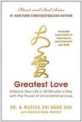 book Greatest love : unblock your life in 30 minutes a day with the power of unconditional love