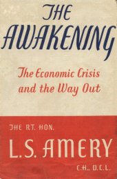 book The Awakening: The Economic Crisis and the Way Out