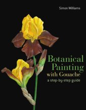 book Botanical Painting with Gouache: A Step-by-Step Guide