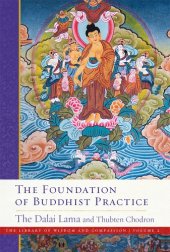 book The Foundation of Buddhist Practice (The Library of Wisdom and Compassion Book 2)