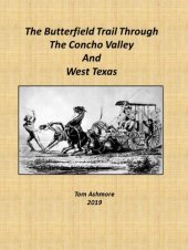 book The Butterfield Trail Through The Concho Valley and West Texas