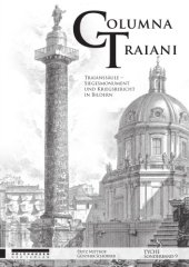 book Columna Traiani: Traianssäule - Siegesmonument und Kriegsbericht in Bildern