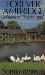 book Forever Ambridge : thirty years of the Archers