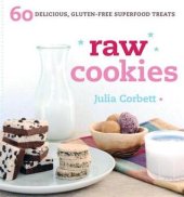 book Raw Cookies: 60 Delicious, Gluten-Free Superfood Treats