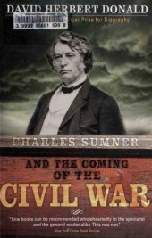 book Charles Sumner and the Coming of the Civil War