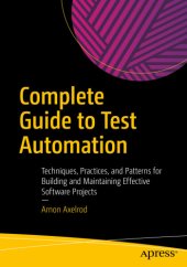 book Complete Guide to Test Automation: Techniques, Practices, and Patterns for Building and Maintaining Effective Software Projects