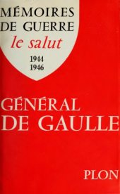 book Mémoires de guerre tome 3. Le salut : 1944-1946