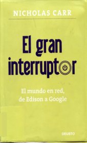 book El gran interruptor : el mundo en red, de Edison a Google