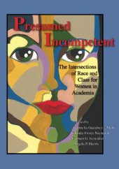 book Presumed Incompetent: The Intersections of Race and Class for Women in Academia