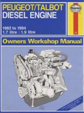 book Peugeot/Talbot diesel engine : this manual covers the Peugeot/Talbot 1769cc & 1905cc (1.7 & 1.9 litre) diesel engines (inc. turbocharged versions) used in the Peugeot 205 (inc. Van), 305 (inc. Van), 309 & 405 and in the Talbot Horizon : 1982 to 1994 : doe