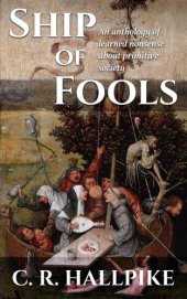 book Ship of Fools: An Anthology of Learned Nonsense about Primitive Society