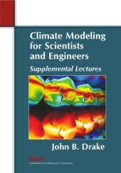 book Climate Modeling for Scientists and Engineers: Supplemental Lectures