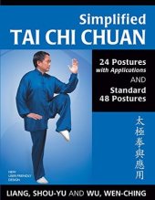 book Simplified Tai Chi Chuan: 24 Postures with Applications and Standard 48 Postures