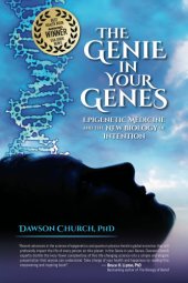 book The Genie in Your Genes: Epigenetic Medicine and the New Biology of Intention