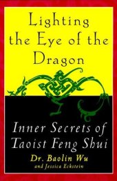 book Lighting the Eye of the Dragon. Inner Secrets of Taoist Feng Shui