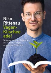 book Vegan-Klischee ade! : Wissenschaftliche  Antworten auf kritische Fragen zu veganer Ernährung