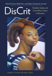 book Discrit--Disability Studies and Critical Race Theory in Education (Disability, Culture, and Equity Series)