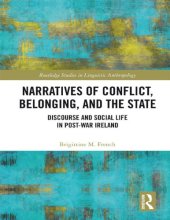 book Narratives of Conflict, Belonging, and the State: Discourse and Social Life in Post-War Ireland