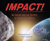 book Impact!: Asteroids and the Science of Saving the World