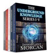 book The Underground Knowledge Series I-V (Underground Knowledge #1-5)