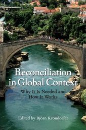 book Reconciliation in Global Context: Why It Is Needed and How It Works