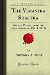 book The Vimanika Shastra: Ancient Manuscript on the Construction and Use of UFOs